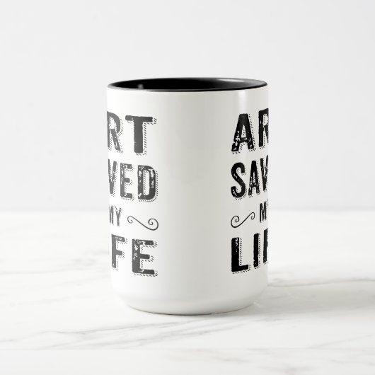 Mug Design de texte noir - Art sauvé ma vie (Centre)