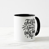 Mug design follow your dream (Devant droit)