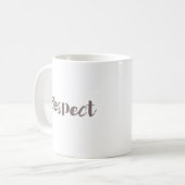 Mug Design moderne, créatif, cool, tendance du respect (Devant gauche)