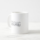 Mug Design moderne, simple, chic et élégant Strong For (Devant gauche)