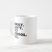 Mug Désolé Cant Vet School Funny Vétérinaire School (Devant gauche)