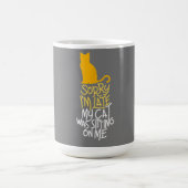 Mug Désolé d'être en retard Mon chat était assis sur m (Centre)