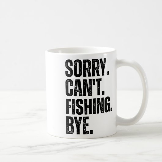 Mug Désolé, impossible de pêcher, au revoir (Droite)