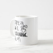 Mug Désolé . Je ne peux pas. Jardinage. Au revoir. (Devant gauche)