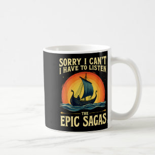 Mug Désolé je ne peux pas je dois écouter les sagas Ec