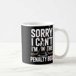 Mug Désolé je ne peux pas je suis dans le banc des pén
