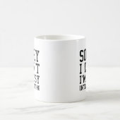 Mug Désolé, je ne peux pas m'occuper d'introduire (Centre)