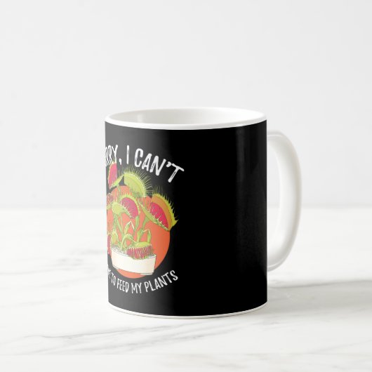 Mug Désolé, je ne peux pas Vénus Flytrap Carnivore (Devant droit)