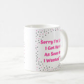 Mug Désolé je suis en retard (Devant droit)
