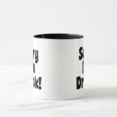 Mug Désolé, je suis ivre (Centre)