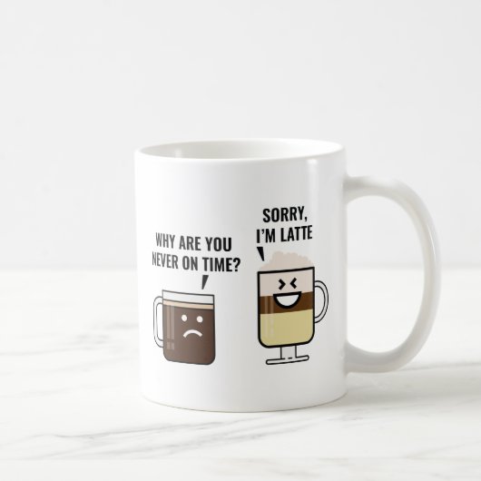 Mug Désolé, je suis Latte (Droite)