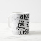 Mug Désolé, Je Suis Toutes Réservées (Devant gauche)
