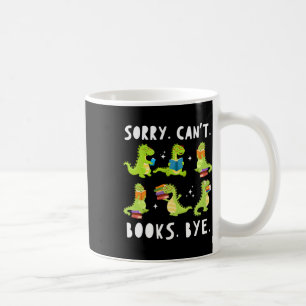 Mug Désolé, les livres ne peuvent pas dire au revoir a