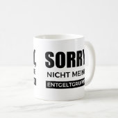 Mug Désolé, mon groupe de payeurs, cadeau (Devant droit)