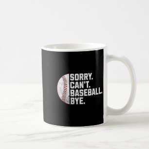 Mug Désolé ne peut pas baseball au revoir drôle de bas