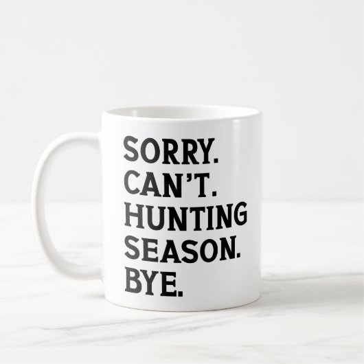 Mug Désolé ne peut pas la saison de chasse à l'amour d (Gauche)