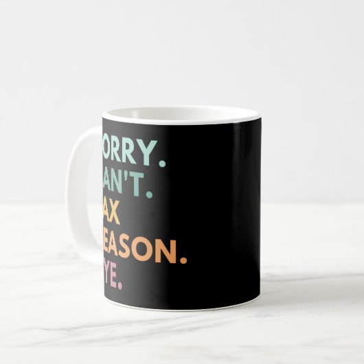 Mug Désolé Ne Peux Pas Tester La Saison Avant L'Ap (Devant gauche)