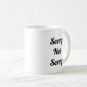 Mug Désolé, non (Devant droit)