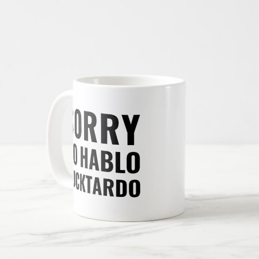 Mug Désolé Non Hablo Fuctardo, Drôle Espagnol (Devant gauche)