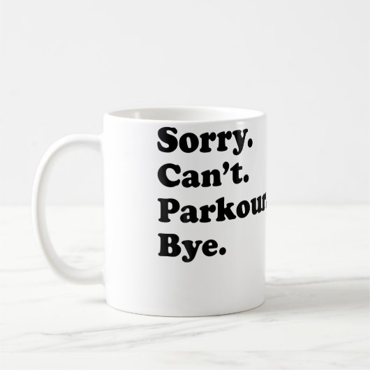 Mug Désolé, pas adieu - Parkour drôle (Gauche)