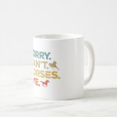 Mug Désolé, pas de chevaux au revoir (Devant droit)