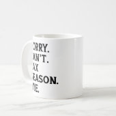 Mug Désolé, pas la saison des impôts, au revoir compta (Devant gauche)