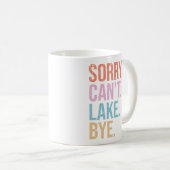 Mug Désolé . Pas possible. Lac. Au revoir. (Devant droit)