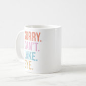 Mug Désolé . Pas possible. Lac. Au revoir. (Devant gauche)