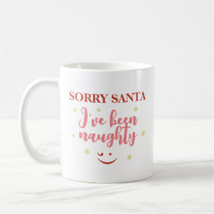 Mug Désolé Père Noël J'ai été coquin Citation de café