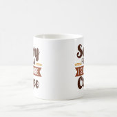 Mug Désolé Pour Ce Que J'Ai Dit Avant Le Café (Centre)