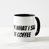 Mug désolé pour ce que j'ai dit avant le café (Devant droit)