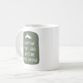 Mug Désolé pour ce que j'ai dit drôle randonnée verte (Devant gauche)
