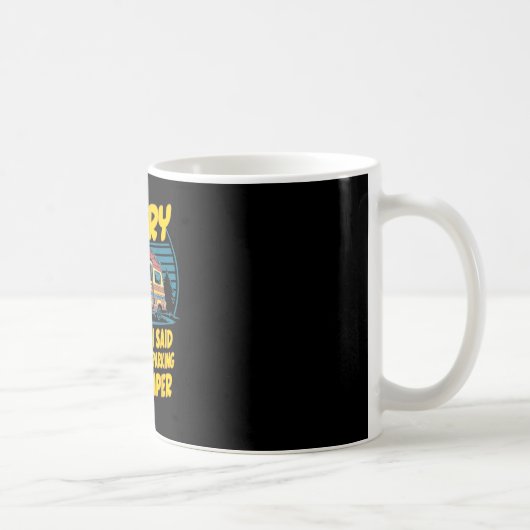 Mug Désolé pour ce que j'ai dit, le stationnement de c (Droite)
