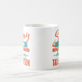 Mug Désolé Pour Ce Que J'Ai Dit Pendant La Saison Fisc (Centre)