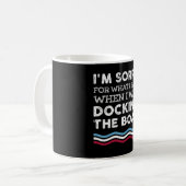 Mug Désolé Pour Ce Que J'Ai Dit Quand J'Abarquais Le B (Devant gauche)