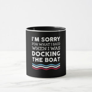 Mug Désolé Pour Ce Que J'Ai Dit Quand J'Abarquais Le B
