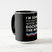 Mug Désolé Pour Ce Que J'Ai Dit Quand J'Ai Quitté Le B (Devant gauche)