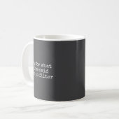 Mug Désolé pour ce que mon visage a dit Il n'a pas de  (Devant gauche)