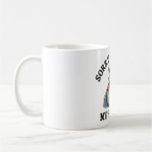 Mug Désolé pour ce que mon visage a dit Raton laveur d (Gauche)