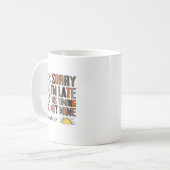 Mug Désolé pour mon retard Son timing pas le mien Eccl (Devant gauche)
