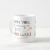 Mug Désolé vous quittez le travail (Devant gauche)