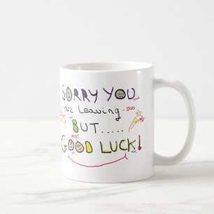 Mug Désolé vous quittez le travail