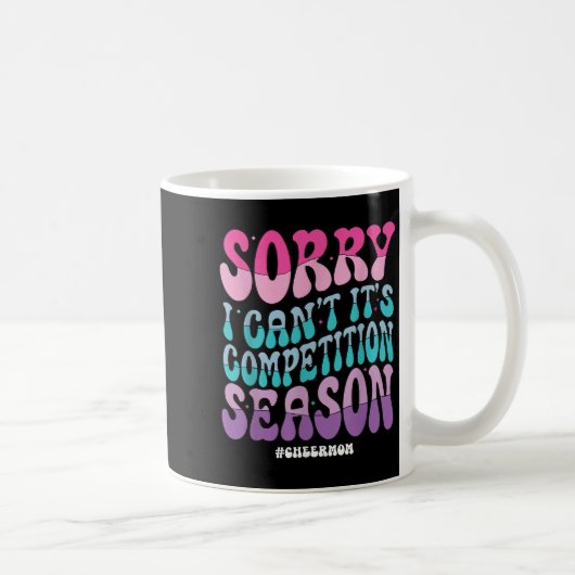 Mug Désolée je ne peux pas c'est la saison de compétit (Droite)