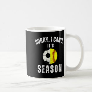Mug Désolée je ne peux pas c'est la saison de soccer e