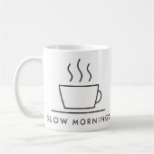 Mug Dessin au trait de Slow Mornings Coffee (Gauche)