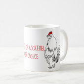 Mug Dessin de coq ou de café amusant (Devant droit)
