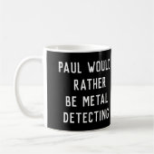MUG DÉTECTION MÉTALLIQUE JE SERAIS PLUTÔT CADEAU (Gauche)
