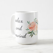Mug Détendez-vous et détendez-vous Floral (Devant gauche)