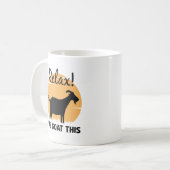 Mug Détendez-vous, j'ai chèvre ça (Devant gauche)