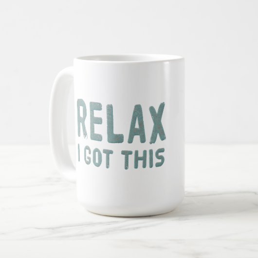 Mug Détendez-Vous J'Ai Compris Ça (Devant gauche)